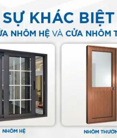 Cửa Nhôm Hệ Và Nhôm Thường – Khác Biệt Ở Đâu? Nên Chọn Loại Nào Tại BMT?
